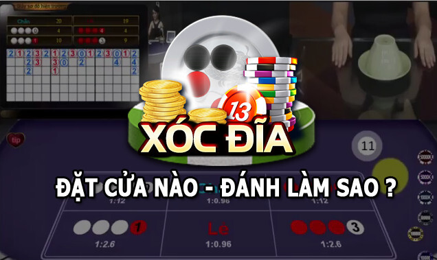Xóc đĩa là gì? Cách chơi chi tiết? Kinh nghiệm đánh luôn thắng 6 Chi tiết luật chơi xóc đĩa cho anh em tham khảo